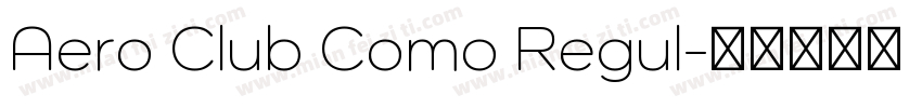 Aero Club Como Regul字体转换